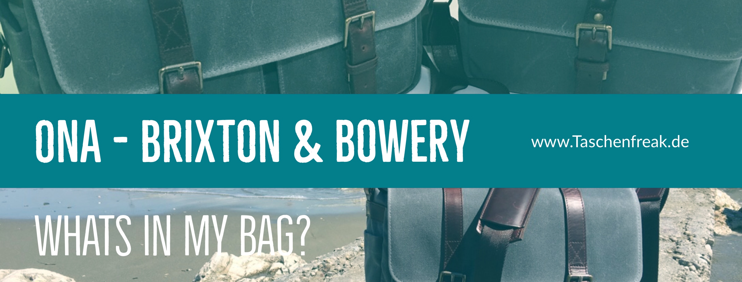 Whats in my Bag? – ONA Bowery und ONA Brixton in Smoke