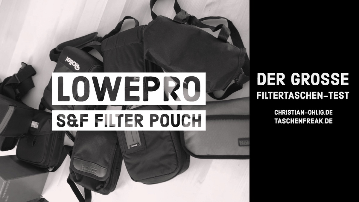 Der große Filtertaschentest – LOWEPRO S&F FILTER POUCH