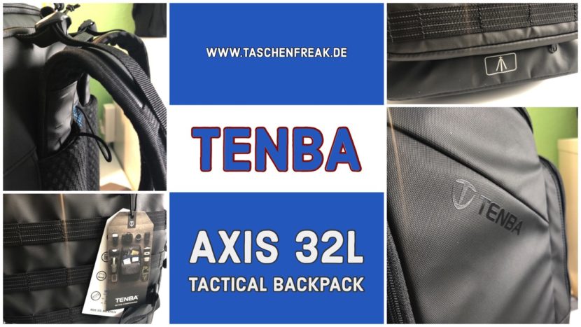 Der neue TENBA AXIS 32L in der näheren Betrachtung beim Taschenfreak