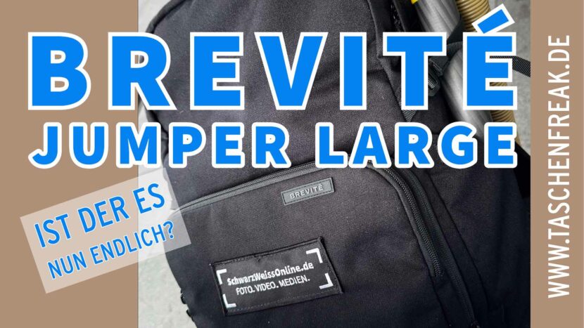 Der BREVITÈ JUMPER large – Ist das nun endlich DER Kamera-Rucksack?