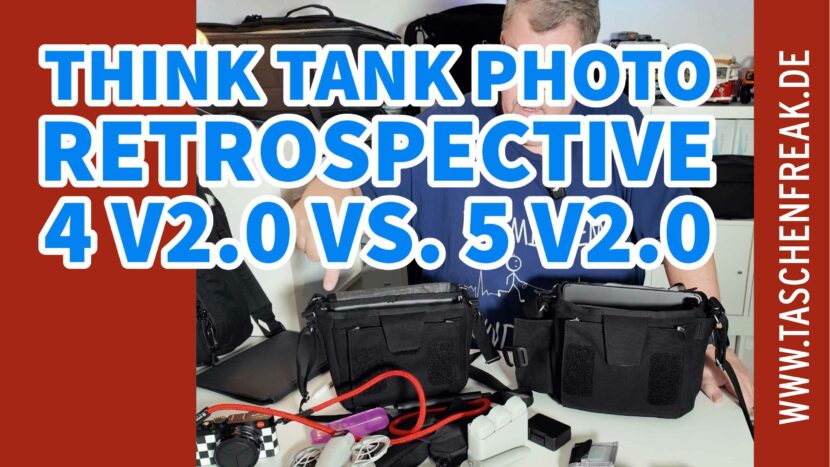 THINK TANK PHOTO – Retrospective 4 V2.0 vs. Retrospective 5 V2.0 im direkten Vergleich