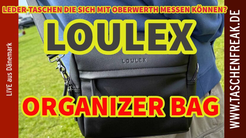 LOULEX Organizer Bag – Feinstes Leder im Praxistest