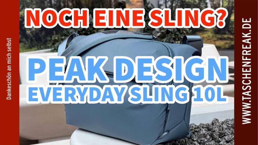 Peak Design Everyday Sling 10L „Ocean“ im Alltagstest – Meine aktuelle Fototasche für unterwegs