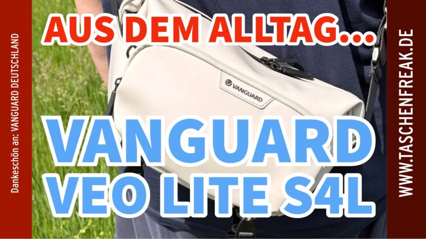 Vanguard VEO LITE S4L – Wenn eine Fototasche einfach Alltag werden darf