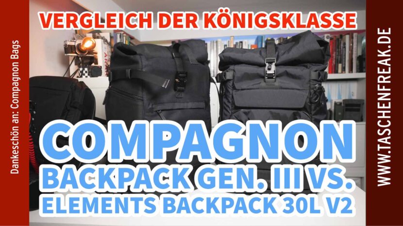 Compagnon Element Backpack 30L V2 vs. Compagnon Backpack Gen III – modern oder vintage?