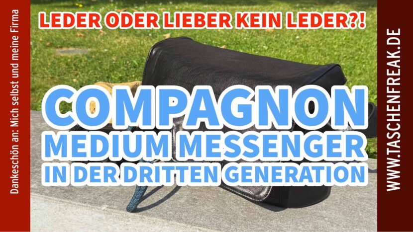 Compagnon Medium Messenger Gen III im Praxistest – Warum ich diese Ledertasche erneut gekauft habe